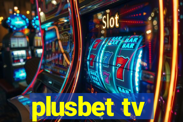 plusbet tv